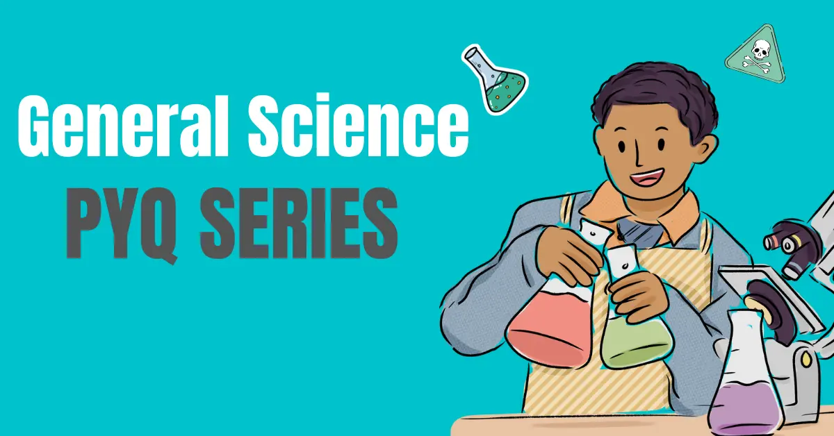 General Science Mock Test Set 5: Physics, Chemistry और Biology – एक साथ प्रैक्टिस करें!