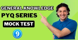 General Knowledge Mock Test set 9 – Practice GK for All Competitive Exams