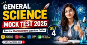 General Science Mock Test 2026 Set – 4 Practice Most Important Questions Online